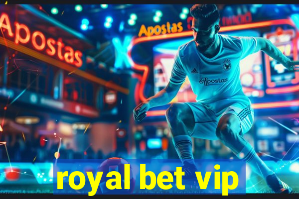 royal bet vip